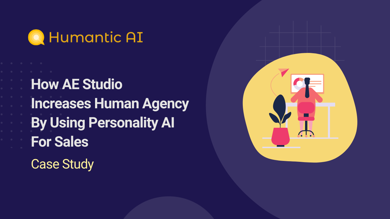 How AE Studio increases Human Agency using Personality AI for sales How AE Studio increases Human Agency using Personality AI for sales